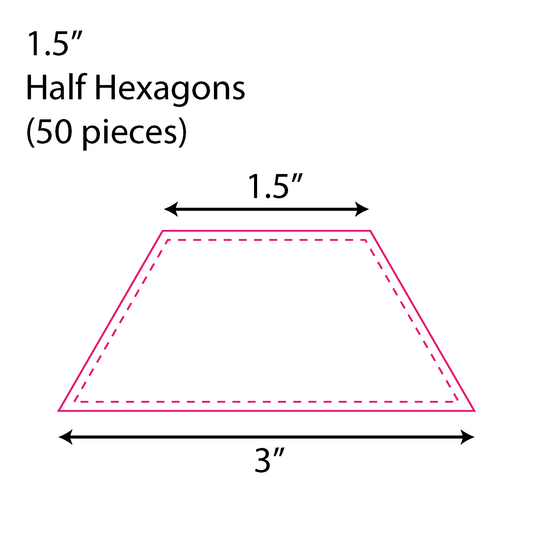 1-1/2” Half Hexagon (50 Pieces)