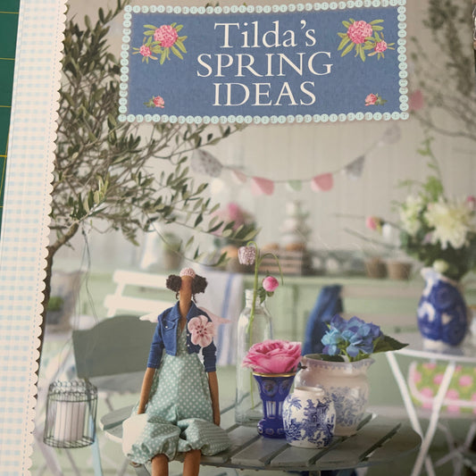 Tilda’s Spring Ideas