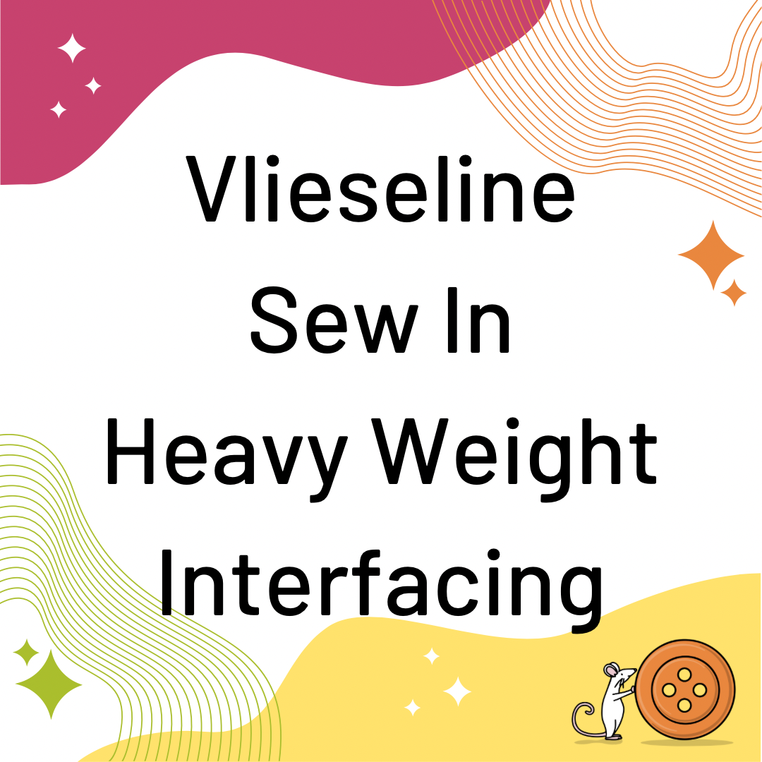 Vlieseline Sew In, Heavy Weight Interfacing