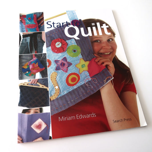 Start To Quilt By Miriam Edwards